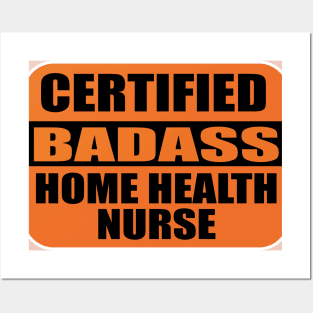 Nurses Certified Badass Home Health Nurse sticker Labels for Nursing Students Posters and Art